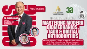 Mastering Modern Biomechanics with Dr. Chang (11 -13 September 2026) at the Dental Academy, Malaysia.